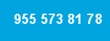 955 573 81 78